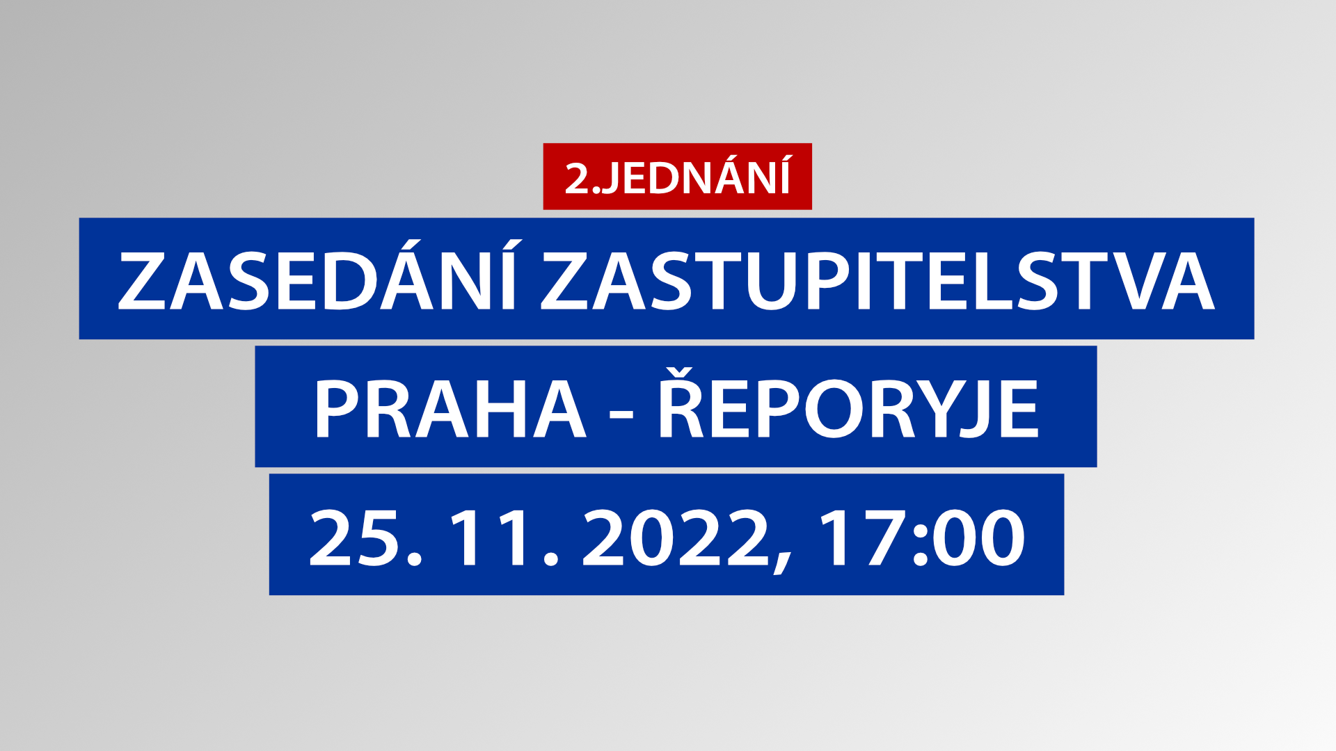 2.zasedání Zastupitelstva městské části Praha – Řeporyje, 25.11.2022 17:00