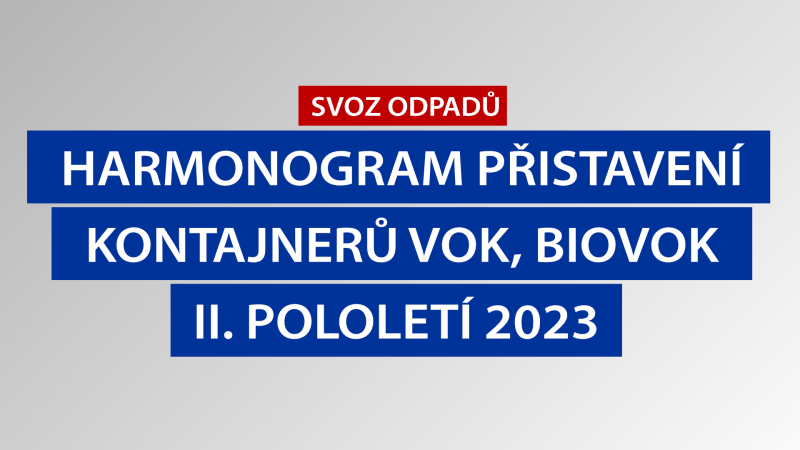 Harmonogram přistavení VOK a BIOVOK na II. pololetí 2023