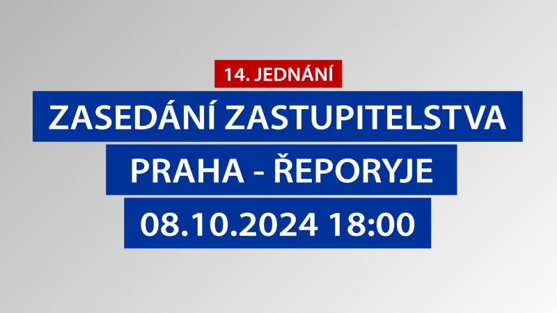 14.zasedání Zastupitelstva městské části Praha – Řeporyje, 08.10.2024 18:00