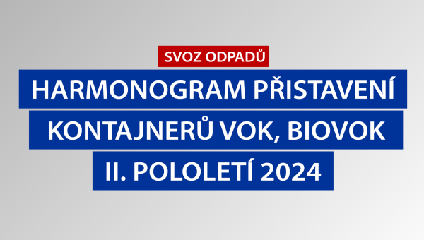 Harmonogram přistavení VOK a BIOVOK na II. pololetí 2024