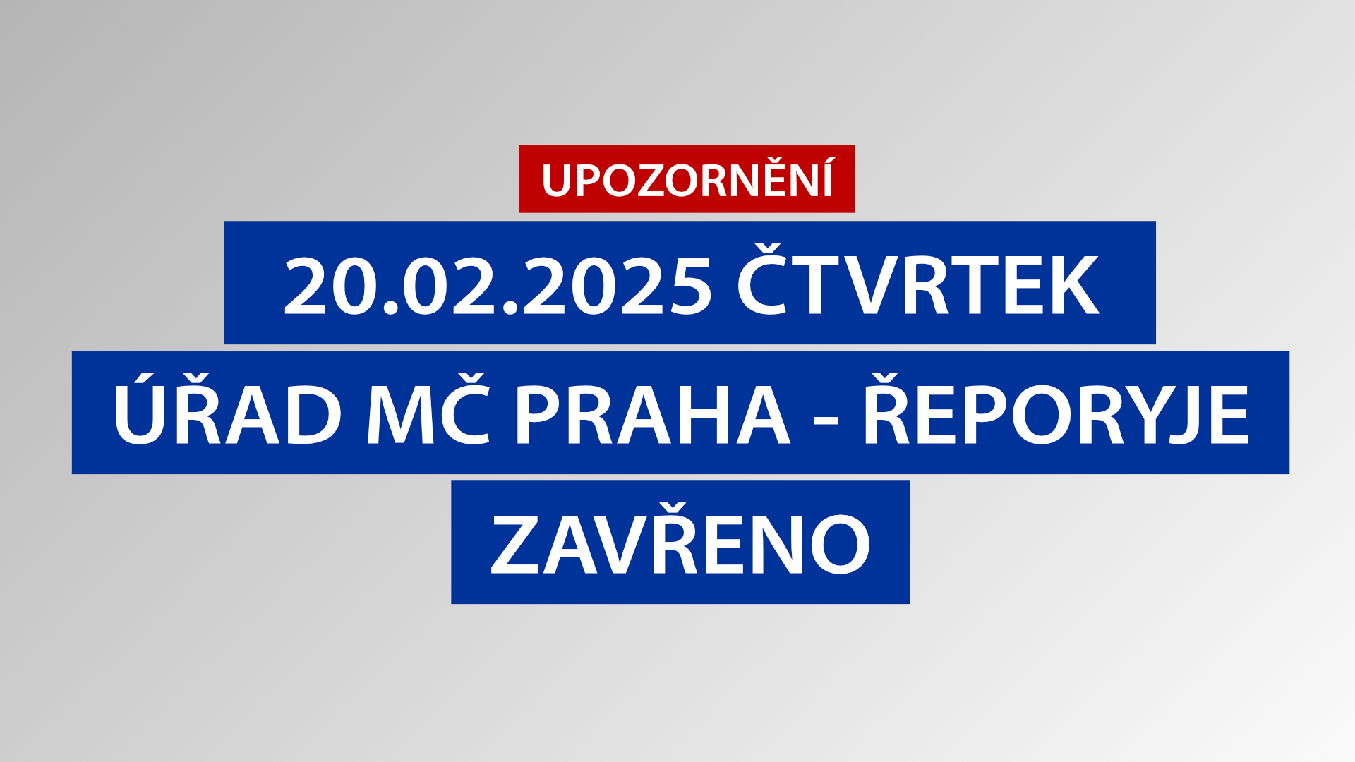 ÚMČ Praha - Řeporyje je dne 20.února 2025 pro veřejnost uzavřen