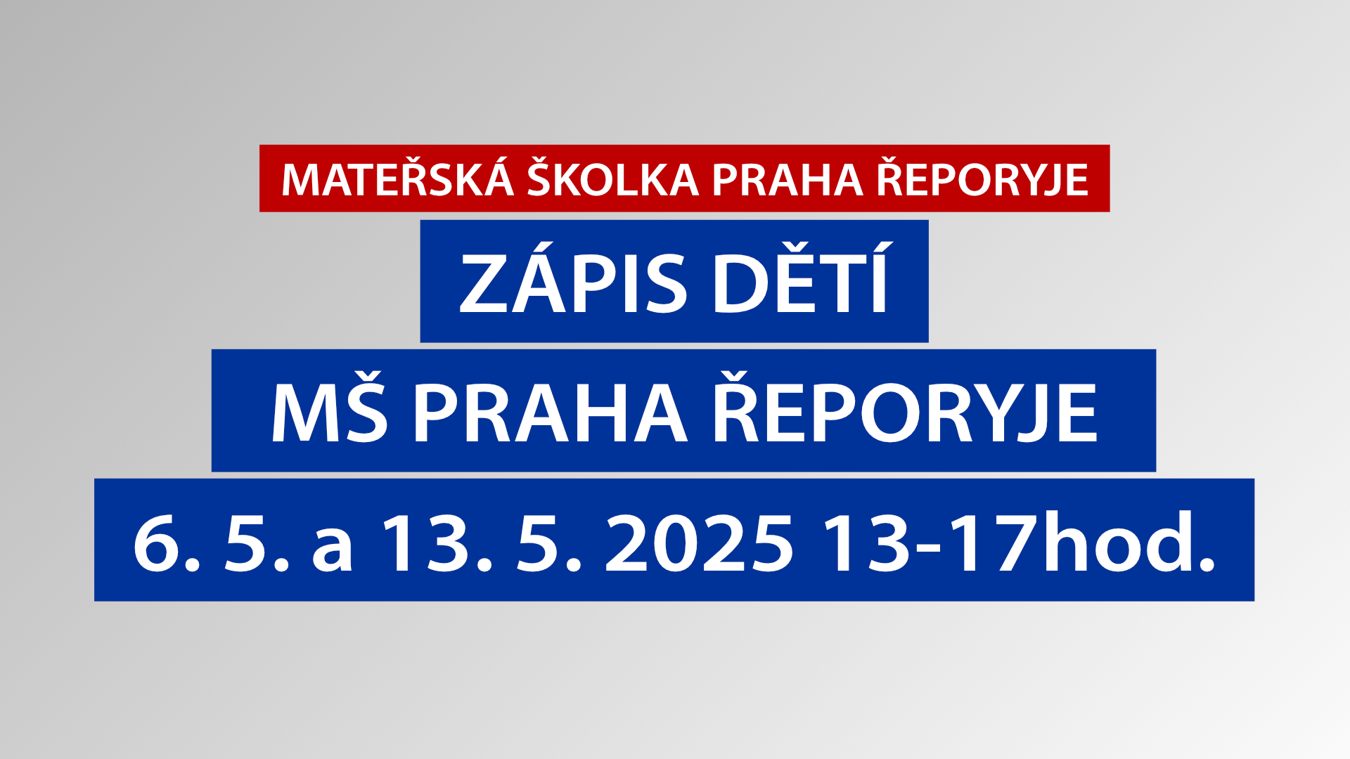 Zápis dětí do MŠ Řeporyje