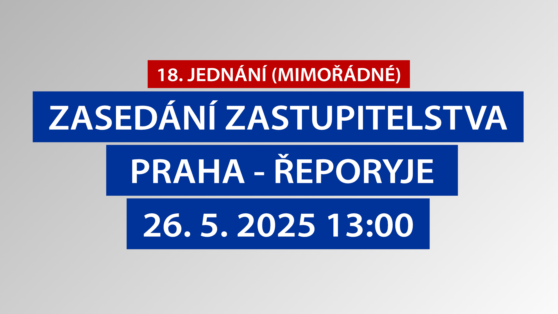 18.zasedání Zastupitelstva městské části Praha – Řeporyje, 26.5.2025 13:00