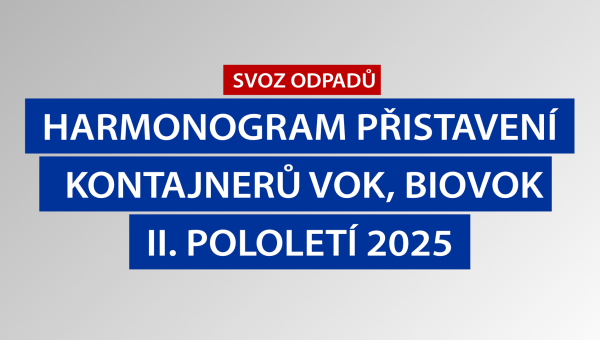 Harmonogram přistavení VOK, BIOVOK na II.pololetí 2025